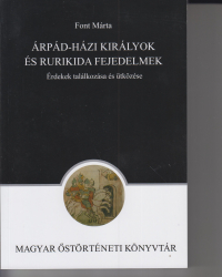 Árpád-házi királyok és Rurikida fejedelmek. Érdekek találkozása és ütközése