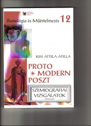 Proto*modernposzt. Szemiográfiai vizsgálatok