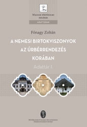 A nemesi földbirtokviszonyok az úrbérrendezés korában 1-2.