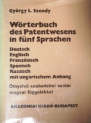 Ötnyelvű szabadalmi szótár/Wörterbuch des Patentwesens in fünf Sprachen