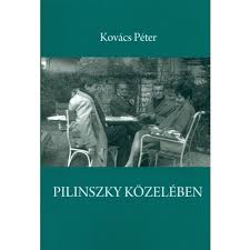 Pilinszky közelében