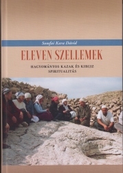 Eleven szellemek. Hagyományos kazak és kirgiz spiritualitás