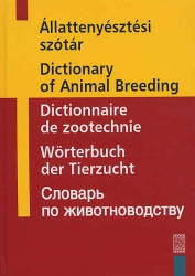  Állattenyésztési szótár 	magyar - angol - francia - német - orosz