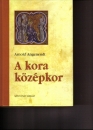 Első borító: A kora középkor. A nyugati kereszténység 400-tól 900-ig