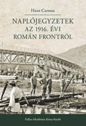 Naplójegyzetek az 1916 évu román frontról