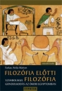 Első borító: Filozófia előtti filozófia. Szimbolikus gondolkodás az ókori Egyiptomban