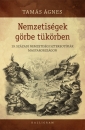 Első borító: Nemzetiségek görbe tükörben.19.századi nemzetiségi sztereotípiák Magyarországon