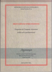 Breviarium strigoniense. Proprium de Tempore Adventus (editio ad experimentum)