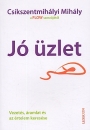 Első borító: Jó üzlet .Vezetés, áramlat és az értelem keresése