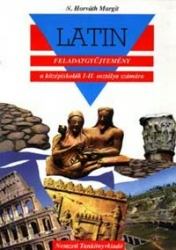 Latin feladatgyüjtemény a középiskolák I-II. osztálya számára