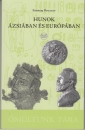 Első borító: Hunok Ázsiában és Európában. A hun-szarmata etnokulturális keveredés régészeti-történeti problematikája