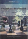 Első borító: Fókuszban a konfliktusok. Tanulmányok a diplomáciatörténet és a regionális konfliktusok támájában