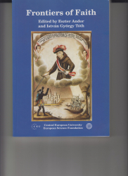 Frontiers of Faith. Religious Exchange and the Constitution of Religious Identities 1400-1750