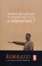 Első borító: Korrajz 2010.Miért beszélnek az európaiak még mindig a háborúról ?