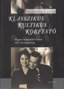 Első borító: Klassszikus,kultikus,korfestő. Magyar hangosfilm kalauz 1930-től napjainkig