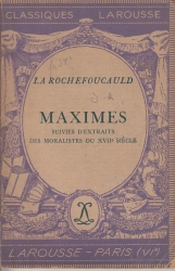 Maximes. Suivies d extraits des moralistes du XVII. siécle