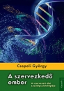 Első borító: A szervezkedő ember. A szervezeti élet szociálpszichológiája