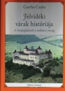 Első borító: Felvidéki várak históriája - A honfoglalástól a mohácsi vészig