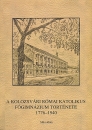 Első borító: A Kolozsvári Római Katolikus Gimnázium története, 1918-1940