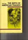 Első borító: The Birth of American Tragedy