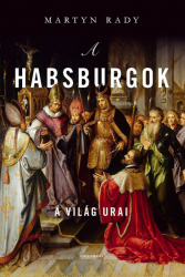 A Habsburgok a világ urai