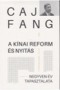 Első borító: A kínai reform és nyitás. Negyven év tapasztalata