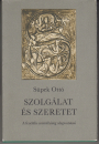 Első borító: Szolgálat és szeretet.A feudális személyiség alapvonásai