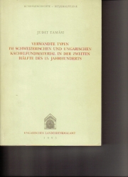 Verwandte typen im schweizerischen und ungarischen kachelfundmaterial in der zweiten halfta des 15.jahrhunderts