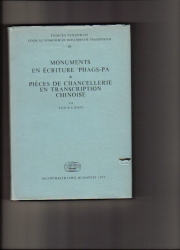 Monuments en Écriture Phags-Pa.Piéces de chancellerie en transcription chninoise