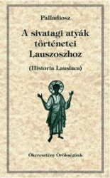 A sivatagi atyák történetei Lauszoszhoz /Historia Lausiaca/