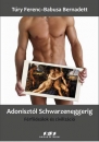 Első borító: Adonisztól Schwarzeneggerig.Férfiideálok és civilizáció