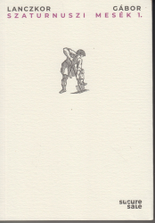 Szaturnuszi mesék 1.