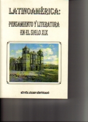 Latinoamerica.Pensamiento y literatura en el siglo XIX.