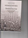 Első borító: Nemzethűség és őrségváltás. A komárom és környékbeli zsidóság jogfosztása 1938-1944