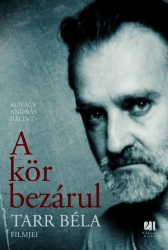 A kör bezárul Tarr Béla filmjei