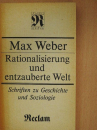 Első borító: Rationalisierung und entzauberte Welt. Schriften zu Geschichte und Soziologie