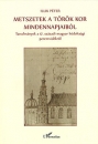 Első borító: Metszetek a török kor mindennapjaiból. Tanulmányok a 17.századi hódoltsági peremvidékről