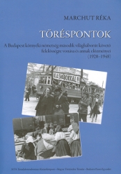 Töréspontok - A Budapest környéki németség a második világháborút követő felelősségre vonása és annak előzményei (1920-1948)
