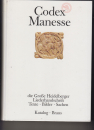 Első borító: Codex Manesse die Große Heidelberger Liederhandschrift. Text, Bilder, Sachen. Ausstellungskatalog.