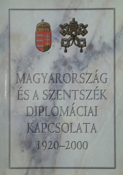 Magyarország és a Szentszék diplomáciai kapcsolat 1920-2000