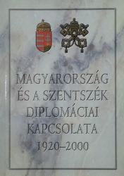 Magyarország és a Szentszék diplomáciai kapcsolat 1920-2000