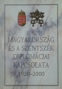 Első borító: Magyarország és a Szentszék diplomáciai kapcsolat 1920-2000