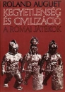 Első borító: Kegyetlenség és civilizáció. A római játékok