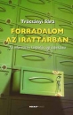 Első borító: Forradalom az irattárban. Az információs társadalom jogi aspektusai