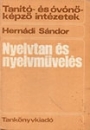 Első borító: Nyelvtan és nyelvművelés a tanító és óvónőképző intézetek számára