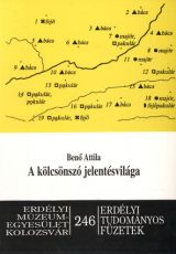 A kölcsönszó jelentésvilága A román-magyar nyelvi érintkezés lexikai-szemantikai kérdései