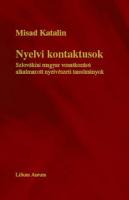 Nyelvi kontaktusok. Szlovákiai magyar vonatkozású alkalmazott nyelvészeti tanulmányok
