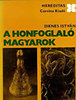 Első borító: A honfoglaló magyarok