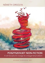 Posztszovjet non-fiction. A volt Szovjetúnió országai és a lengyel tényirodalom
