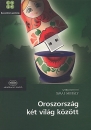 Első borító: Oroszország két világ között